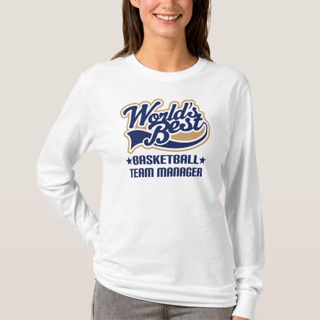 Basketball Team Manager Gift T-Shirt (Front)