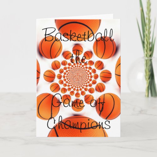 BASKETBALL THE GAME OF CHAMPIONS Greeting Card