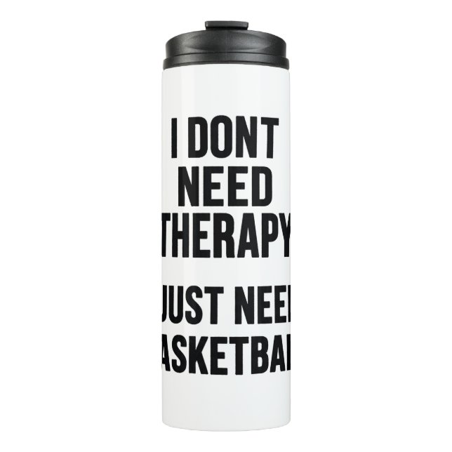 Basketball Therapy Session in Progress Thermal Tumbler (Front)
