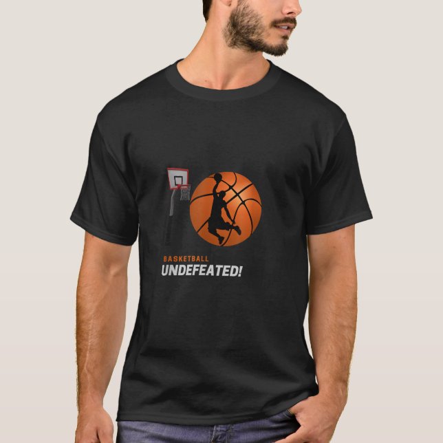 Basketball Undefeated T Shirt (Front)