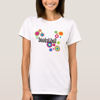 Basketball With Cool Polka Dots T-shirt by PolkaDotTees at Zazzle