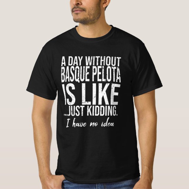 Basque Pelota funny sports gift T-Shirt (Front)