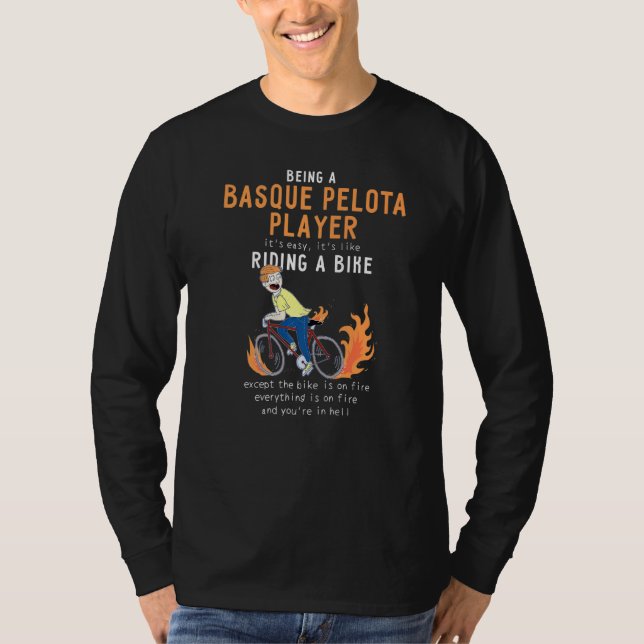 Basque Pelota Player Like Riding Bike Cyclist T-Shirt (Front)