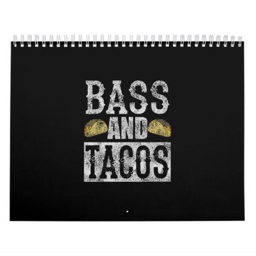 Bass And Tacos Funny Taco Bass Guitar Distressed Calendar