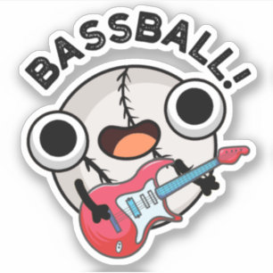 Bass-ball Funny Baseball Bass Guitarist Pun Sticker