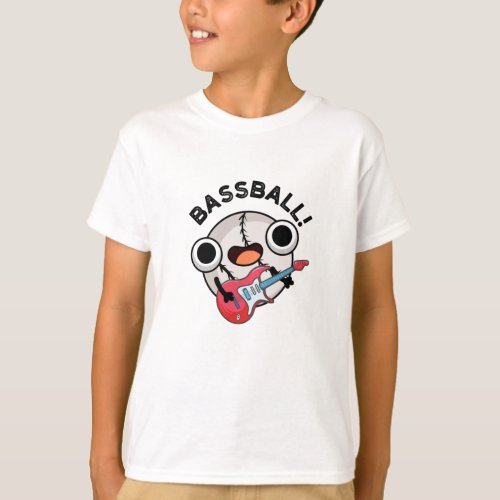 Bass_ball Funny Baseball Bass Guitarist Pun  T_Shirt