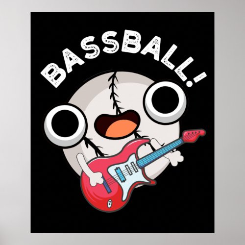Bass_ball Funny Baseball Bass Pun Dark BG Poster