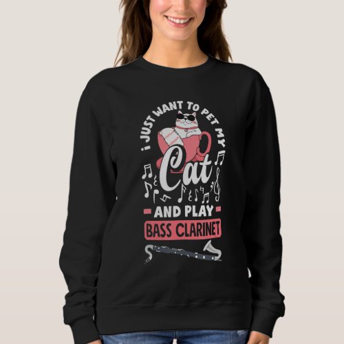 Bass Clarinet Clarinetist Cat Sweatshirt