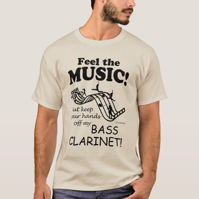 Bass Clarinet Feel The Music T-Shirt (Front)