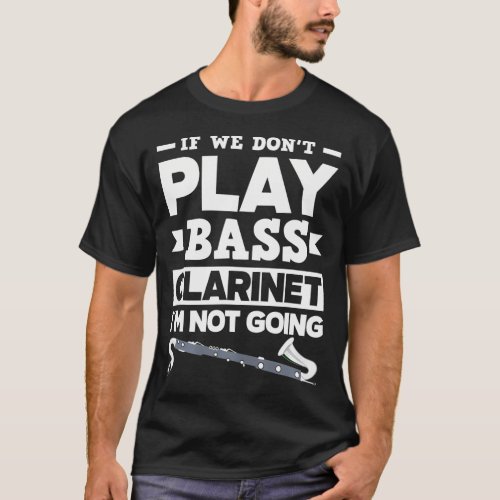 Bass Clarinet Musician Funny Clarinetist T_Shirt