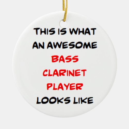 bass clarinet player awesome ceramic ornament
