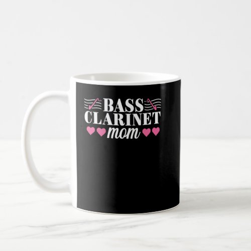 Bass Clarinet Player  Mom Music Instrument Orchest Coffee Mug