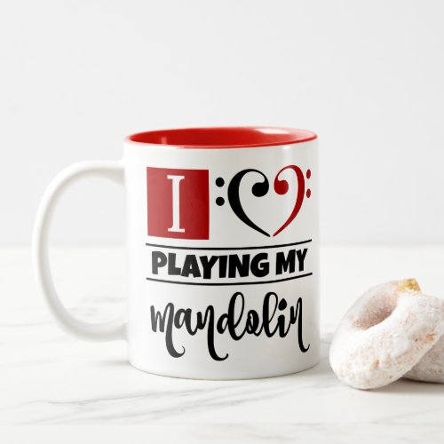 Bass Clef Heart I Love Playing My Mandolin Two-Tone Coffee Mug