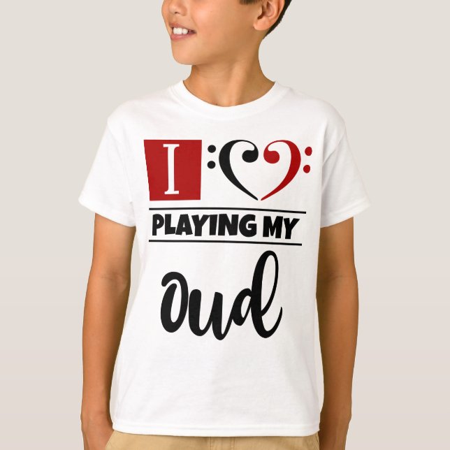 Bass Clef Heart I Love Playing My Oud T-Shirt (Front)
