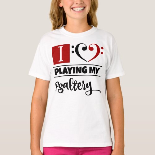 Double Black Red Bass Clef Heart I Love Playing My Psaltery T-Shirt
