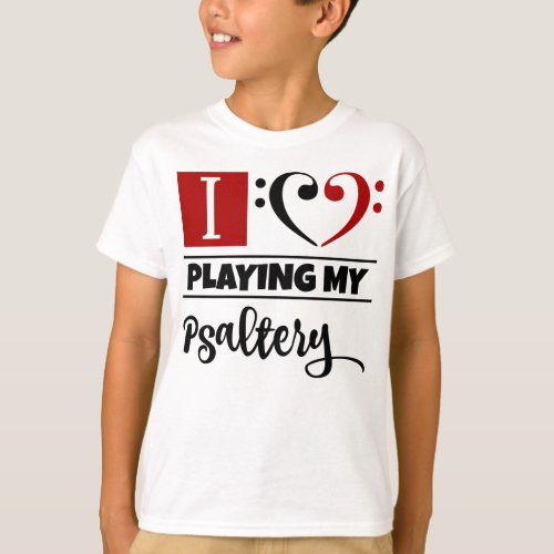 Double Bass Clef Heart I Love Playing My Psaltery T-Shirt