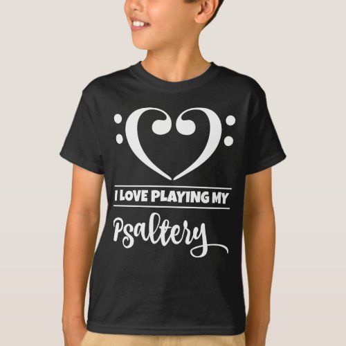 Double Bass Clef Heart I Love Playing My Psaltery T-Shirt