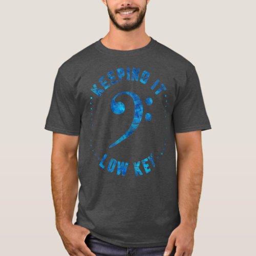 Bass Clef Keeping It Low Key Blue Musician Music  T_Shirt