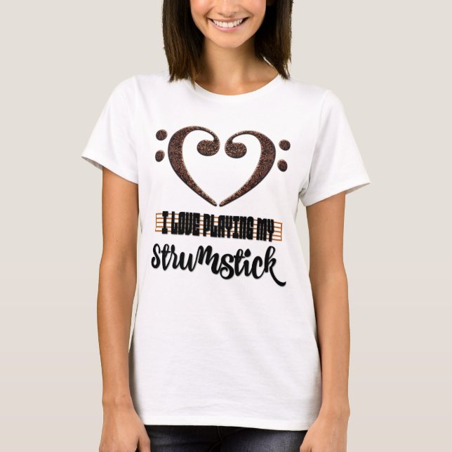 Bass Clef Musical Heart Love Playing My Strumstick T-Shirt (Front)