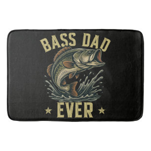 Bass Dad Ever Fishing Father's Day Fisherman Bath Mat
