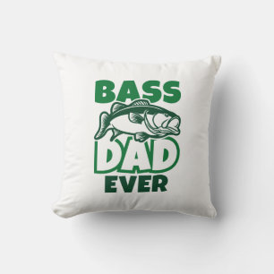 Bass Dad Ever Throw Pillow