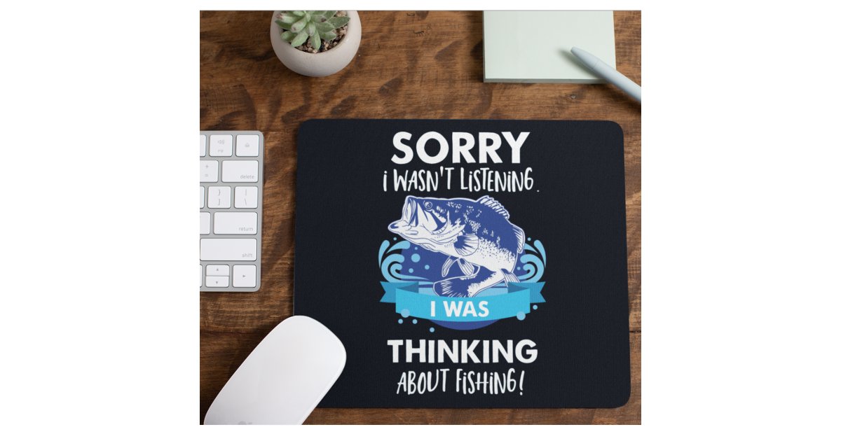 Bass Fishing Quotes for Anglers Fisherman Sports Mouse Pad