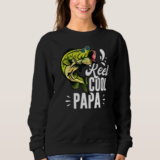 Bass Fishing Sunglasses Father's Day Reel Cool Pap Sweatshirt (Front)