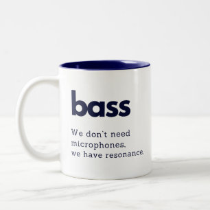 Bass funny gift mug - Bass choir member funny gift