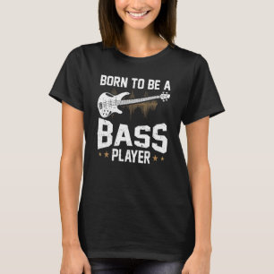 Bass Guitar Graphic Women And Men Bass Player T-Shirt