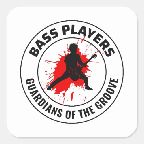 Bass Guitar Player Music Musician Bassist Funny Square Sticker