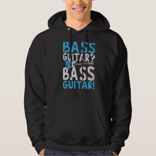 Bass Guitar Player Musical Instrument Bass Guitari Hoodie