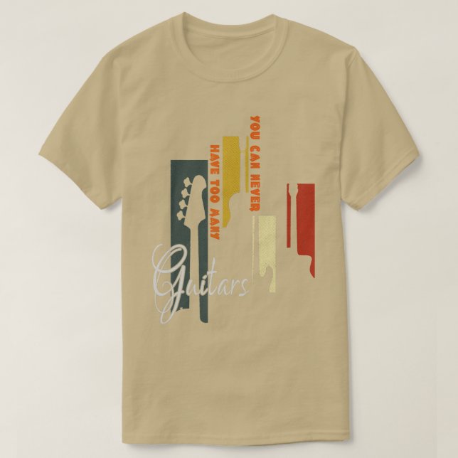 Bass Guitar Players You Can Never Have oo Many Gui T-Shirt (Design Front)