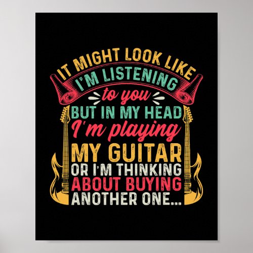 Bass Guitarist But In My Head Im Playing My Guitar Poster