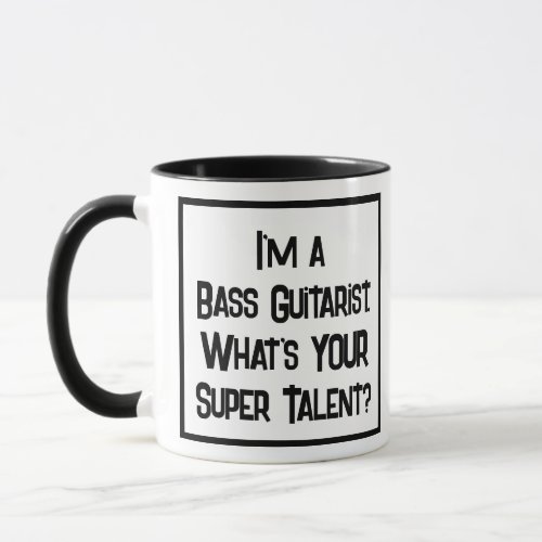 Bass Guitarist Super Talent Two Tone Coffee Mug