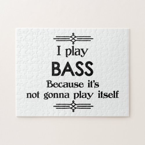 Bass _ Play Itself Funny Deco Music Jigsaw Puzzle