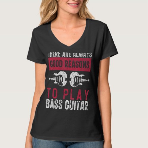 Bass Player  Bass Guitarist Rock Musician Bass Gui T_Shirt