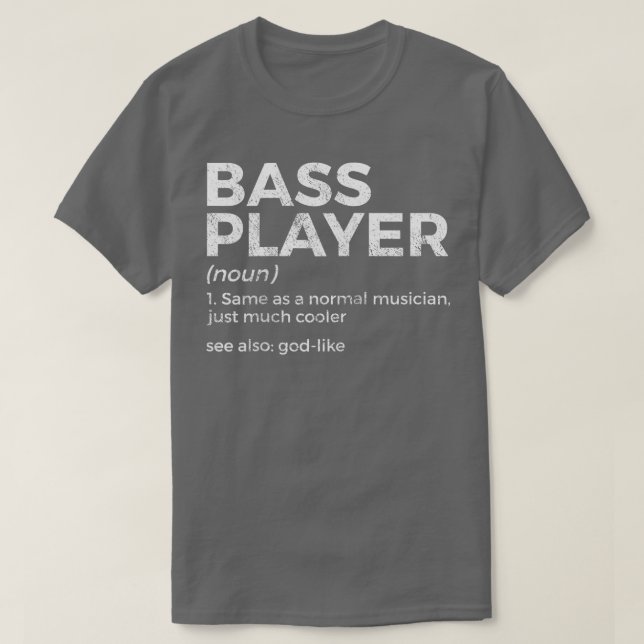 Bass Player Definition Bassist For Musicians Ragla T-Shirt (Design Front)