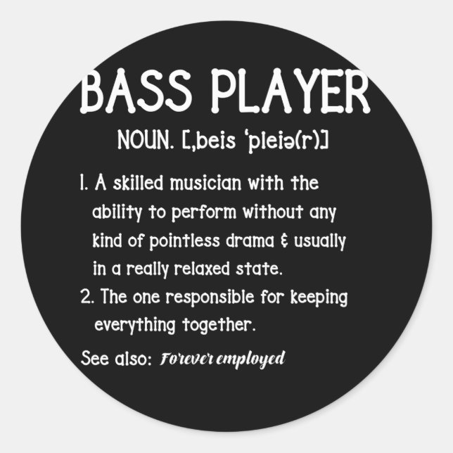 Bass Player Definition Bassist Gift for Musicians Classic Round Sticker (Front)