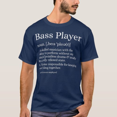 Bass Player Definition  Bassist Gift for T_Shirt