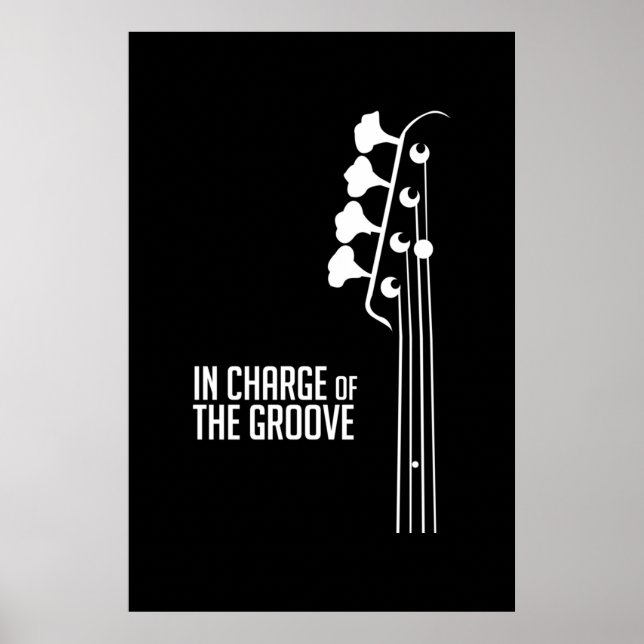 Bass Player In Charge of the Groove Poster (Front)