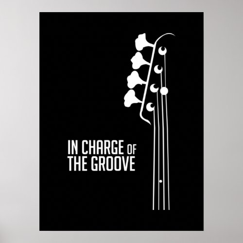 Bass Player In Charge of the Groove Poster