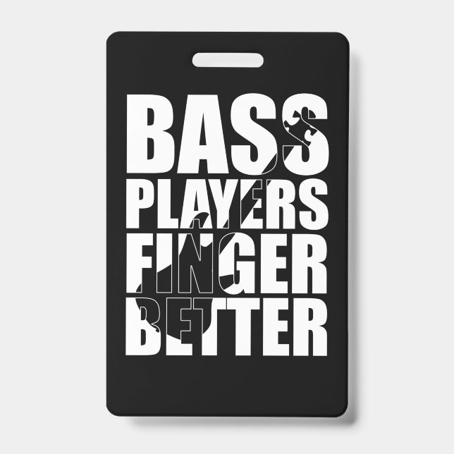 Bass players fingers better badge (Front)