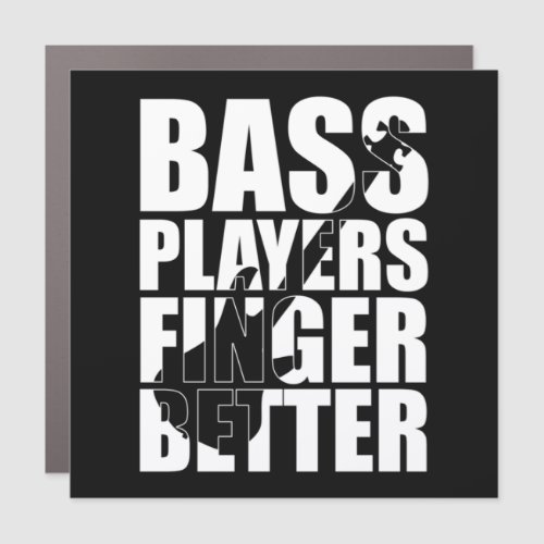 Bass players fingers better car magnet