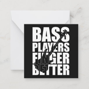 Bass players fingers better note card
