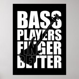 Bass players fingers better poster