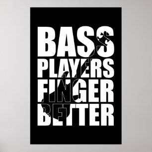 Bass players fingers better poster