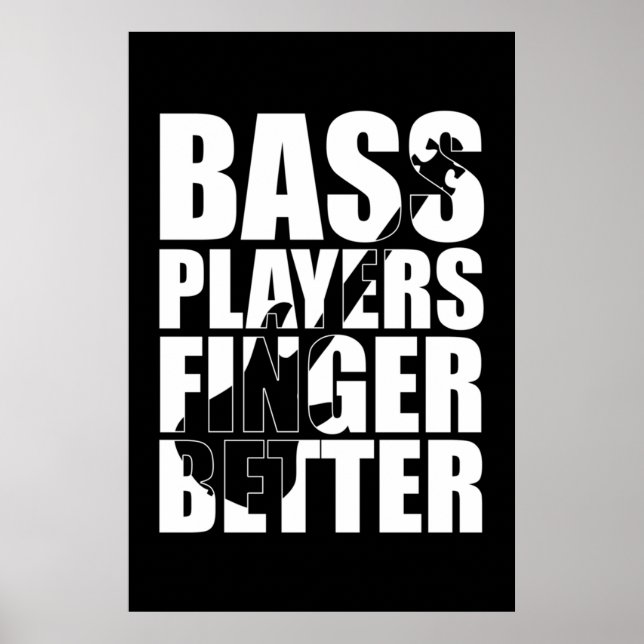 Bass players fingers better poster (Front)