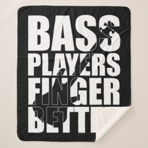 Bass players fingers better sherpa blanket