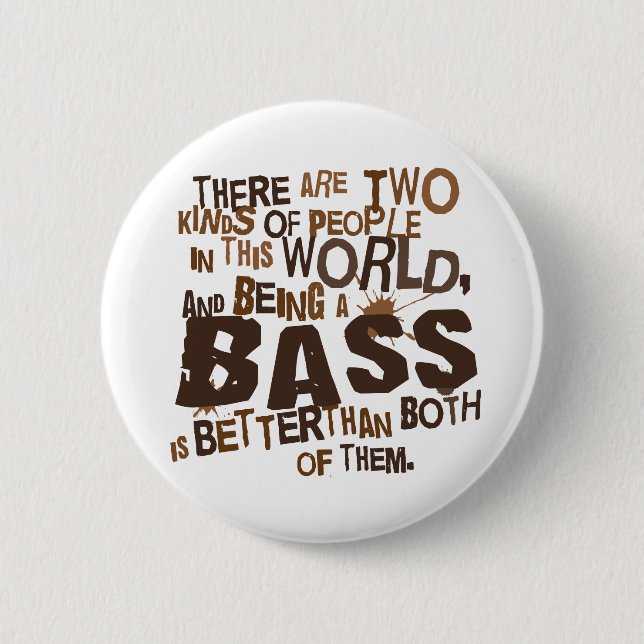 Bass Singer (Funny) Gift Button (Front)