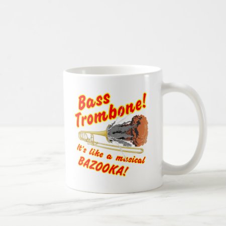 Bass Trombone Musical Bazooka Coffee Mug